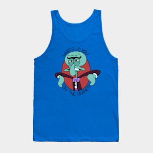 Who put you on the planet? Tank Top